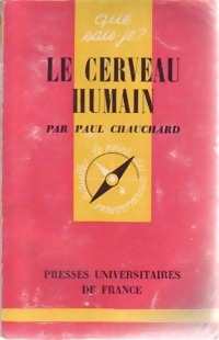 Le cerveau humain - Paul Chauchard