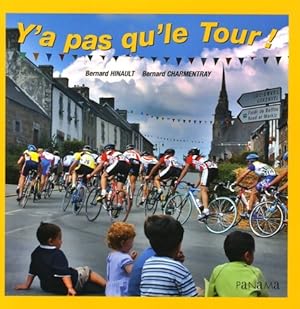 Bild des Verkufers fr Y a pas qu'le tour ! - Bernard Charmentray zum Verkauf von Book Hmisphres