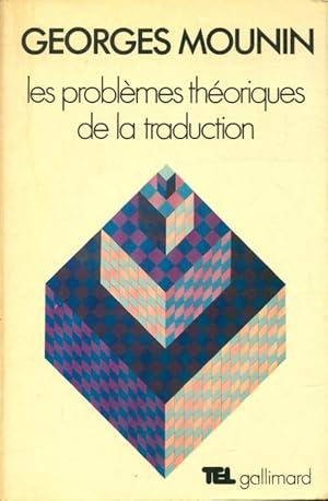 Les probl mes th oriques de la traduction - Georges Mounin