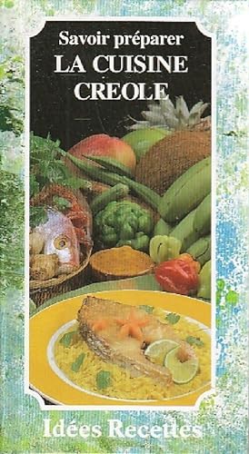 Seller image for Savoir pr?parer la cuisine cr?ole - Patrice Dard for sale by Book Hmisphres
