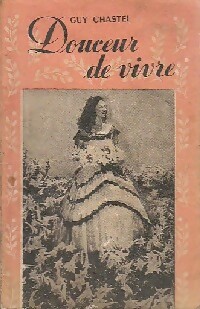 Seller image for Douceur de vivre - Guy Chastel for sale by Book Hmisphres