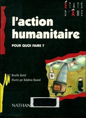 L'action humanitaire - Mireille Duteil