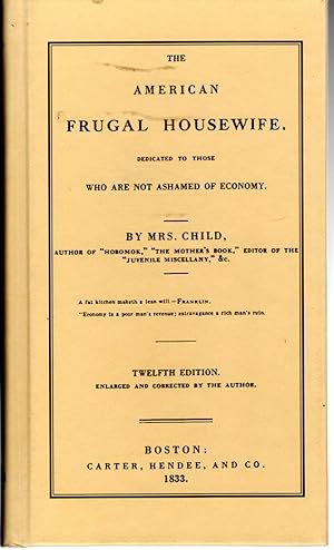 Image du vendeur pour American Frugal Housewife: Dedicated to Those Who Are Not Ashamed of Economy mis en vente par Dorley House Books, Inc.