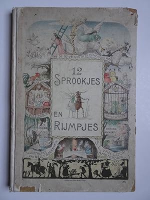 Bild des Verkufers fr 12 Sprookjes en Rijmpjes. zum Verkauf von Antiquariaat De Boekenbeurs