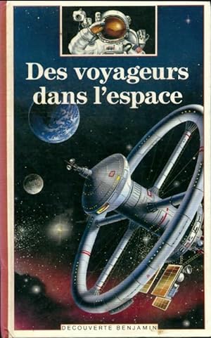 Seller image for Des voyageurs dans l'espace - Alain Dupas for sale by Book Hmisphres