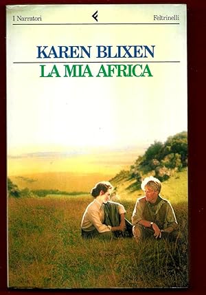 Immagine del venditore per La mia Africa (I narratori) venduto da Libreria Oltre il Catalogo