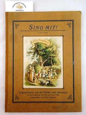 Sing mit! Original-Lieder aus der Kinder- und Schulstube mit Klavierbegleitung nach alten und neu...