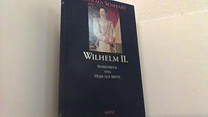 Wilhelm II. Sündenbock und Herr der Mitte.