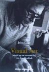 Visual Art: Jonh Cage en conversación con Joan Retallack