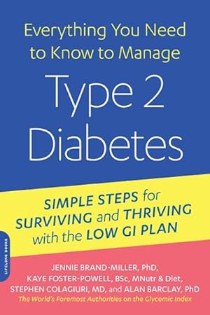 Seller image for Everything You Need to Know to Manage Type 2 Diabetes : Simple Steps for Surviving and Thriving With the Low Gi Plan for sale by GreatBookPrices