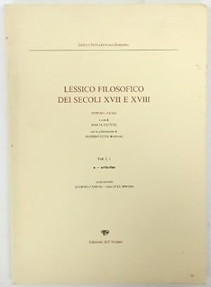 Image du vendeur pour Lessico Filosopfico Dei Secoli XVII e XVIII, Vol. I,1 A-Aetherius mis en vente par PsychoBabel & Skoob Books