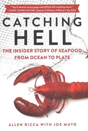 Imagen del vendedor de Catching Hell : The Insider Story of Seafood from Ocean to Plate a la venta por GreatBookPrices