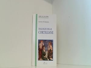 Bild des Verkufers fr Dialoghi delle cortigiane (Libri di una sera) zum Verkauf von Book Broker
