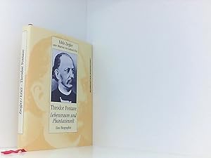 Bild des Verkufers fr Theodor Fontane - Lebensraum und Phantasiewelt : eine Biographie zum Verkauf von Book Broker