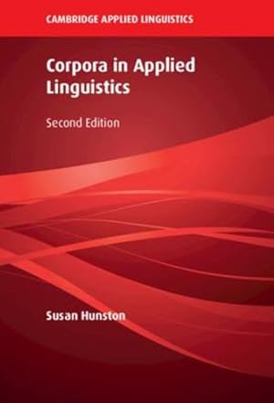 Seller image for Corpora in Applied Linguistics (Cambridge Applied Linguistics) by Hunston, Susan [Hardcover ] for sale by booksXpress