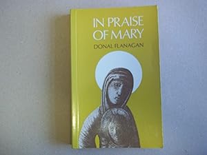 Bild des Verkufers fr In Praise of Mary zum Verkauf von Carmarthenshire Rare Books