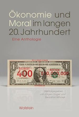 Bild des Verkufers fr konomie und Moral im langen 20. Jahrhundert : Eine Anthologie zum Verkauf von AHA-BUCH GmbH
