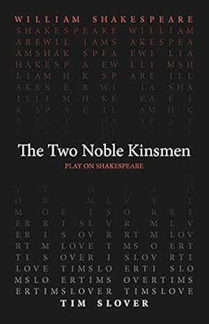 Seller image for The Two Noble Kinsmen (Play on Shakespeare) by Shakespeare, William [Paperback ] for sale by booksXpress