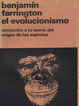 EL EVOLUCIONISMO. INICIACION A LA TEORIA DEL ORIGEN DE LAS ESPECIES