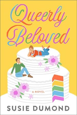 Seller image for Queerly Beloved: A Novel by Dumond, Susie [Paperback ] for sale by booksXpress