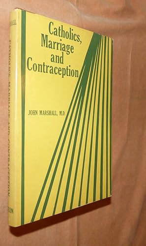 Seller image for CATHOLICS, MARRIAGE AND CONTRACEPTION for sale by Portman Rare Books