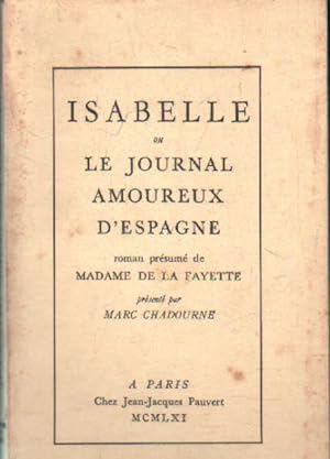 ISABELLE OU LE JOURNAL AMOREUX D' ESPAGNE