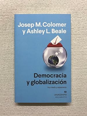 Image du vendeur pour Democracia y globalizacin. Ira, miedo y esperanza mis en vente par Campbell Llibres