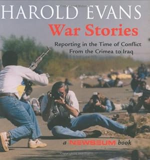 Seller image for War Stories: Reporting in the Time of Conflict From the Crimea to Iraq for sale by Redux Books
