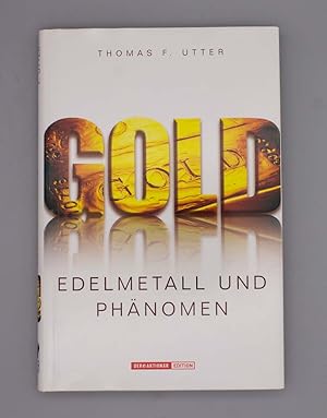 Bild des Verkufers fr Gold; Edelmetall und Phnomen; zum Verkauf von Schtze & Co.