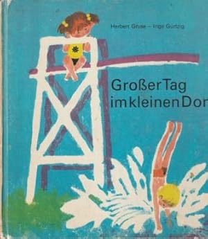 Seller image for Groer Tag im kleinen Dorf. for sale by Versandantiquariat Dr. Uwe Hanisch