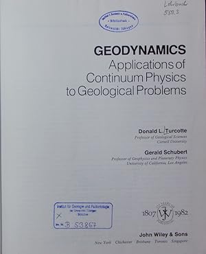Immagine del venditore per Geodynamics. Applications of Continuum Physics to Geological Problems. venduto da Antiquariat Bookfarm