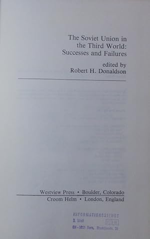 Bild des Verkufers fr The Soviet Union in the Third World: Successes and Failures. zum Verkauf von Antiquariat Bookfarm