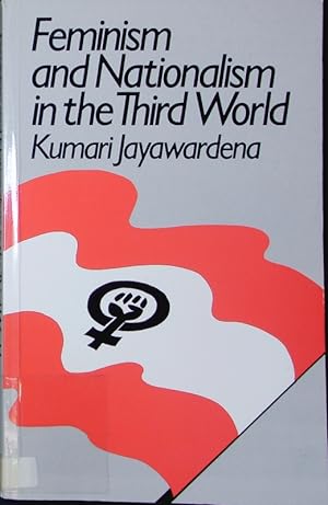 Seller image for Feminism and Nationalism in the Third World. for sale by Antiquariat Bookfarm
