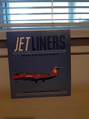 Seller image for Jet Liners: Wings Across the World for sale by Frabjous Books
