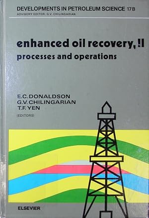 Image du vendeur pour Enhanced Oil Recovery, II: Processes and Operations. mis en vente par Antiquariat Bookfarm