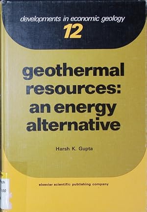 Seller image for Geothermal Resources: An Energy Alternative. Developments in Economic Geology 12. for sale by Antiquariat Bookfarm