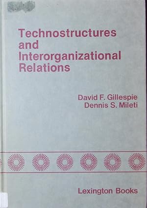 Seller image for Technostructures and Interorganizational Relations. for sale by Antiquariat Bookfarm