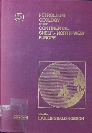 Imagen del vendedor de Petroleum Geology of the Continental Shelf of North West Europe. a la venta por Antiquariat Bookfarm