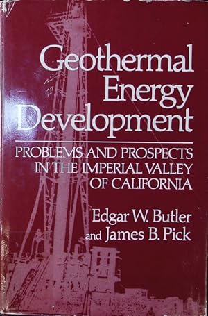 Image du vendeur pour Geothermal Energy Development. Problems and Prospects in the Imperial Valley of California. mis en vente par Antiquariat Bookfarm