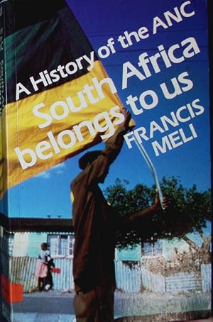 Bild des Verkufers fr A History of the ANC. South Africa Belongs to Us. zum Verkauf von Antiquariat Bookfarm