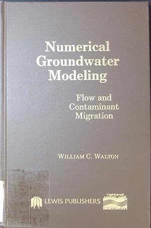 Image du vendeur pour Numerical Groundwater Modeling. Flow and Contaminant Migration. mis en vente par Antiquariat Bookfarm