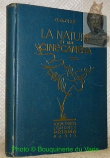 Bild des Verkufers fr La nature et ma cin-camra, rcits et enseignements de la ralisation de quatre-vingts films de la nature. Traduit d'un livre de Focal Press de Londres. zum Verkauf von Bouquinerie du Varis