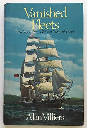 Immagine del venditore per Vanished Fleets: Sea Stories from Old Van Diemen's Land. venduto da Monkey House Books