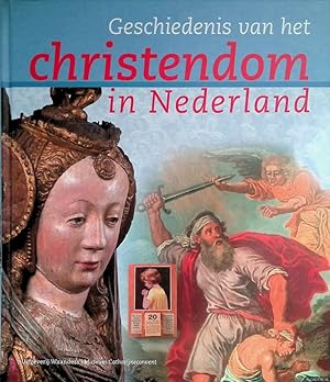 Seller image for Geschiedenis van het christendom in Nederland for sale by Klondyke