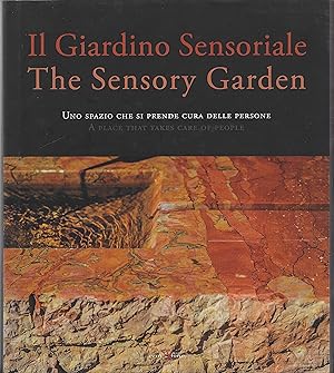 Bild des Verkufers fr Il Giardino Sensoriale / The Sensory Garden zum Verkauf von ART...on paper - 20th Century Art Books