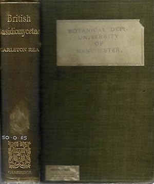 British Basidiomycetae: A Handbook to the Larger British Fungi