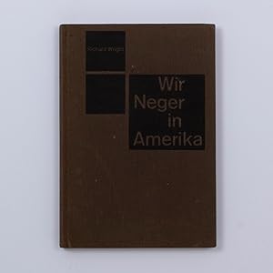 Bild des Verkufers fr Wir Neger in Amerika zum Verkauf von Flat & Bound c/o Integral Lars Mller GmbH