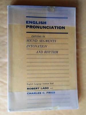 Seller image for English Pronunciation : Exercises in Sound Segments, Intonation, and Rhythm for sale by Claudine Bouvier