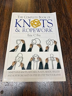 Immagine del venditore per The Complete Book of Knots and Ropework venduto da The Berwyn Bookshop