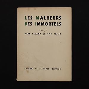 Seller image for Les malheurs des immortels rvls par Paul Eluard et Max Ernst. for sale by Flat & Bound c/o Integral Lars Mller GmbH